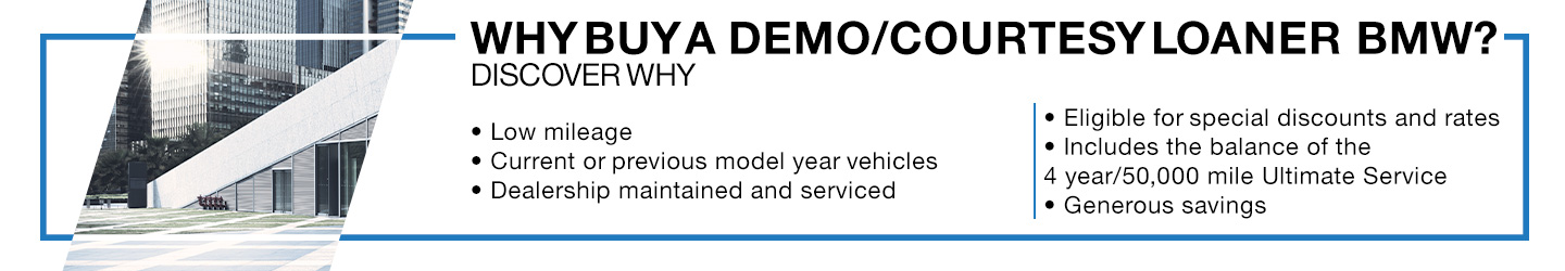 Why Buy A Demo/Courtesy Loaner BMW?