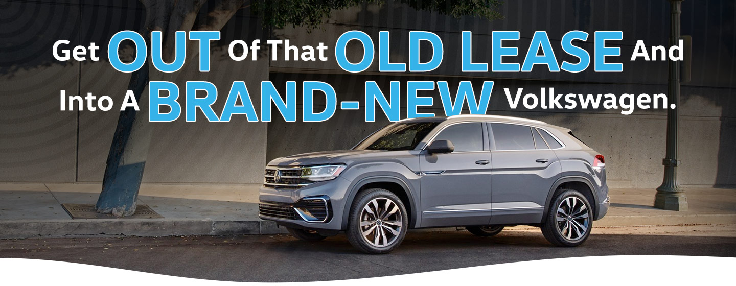 Get out of that old lease and into a brand new Volkswagen